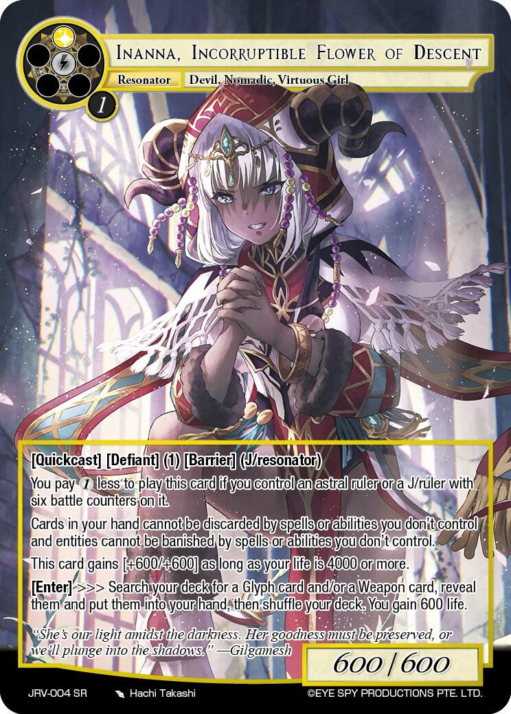 Inanna, Incorruptible Flower of Descent (JRV-004 SR) [Journey to Ravidra]