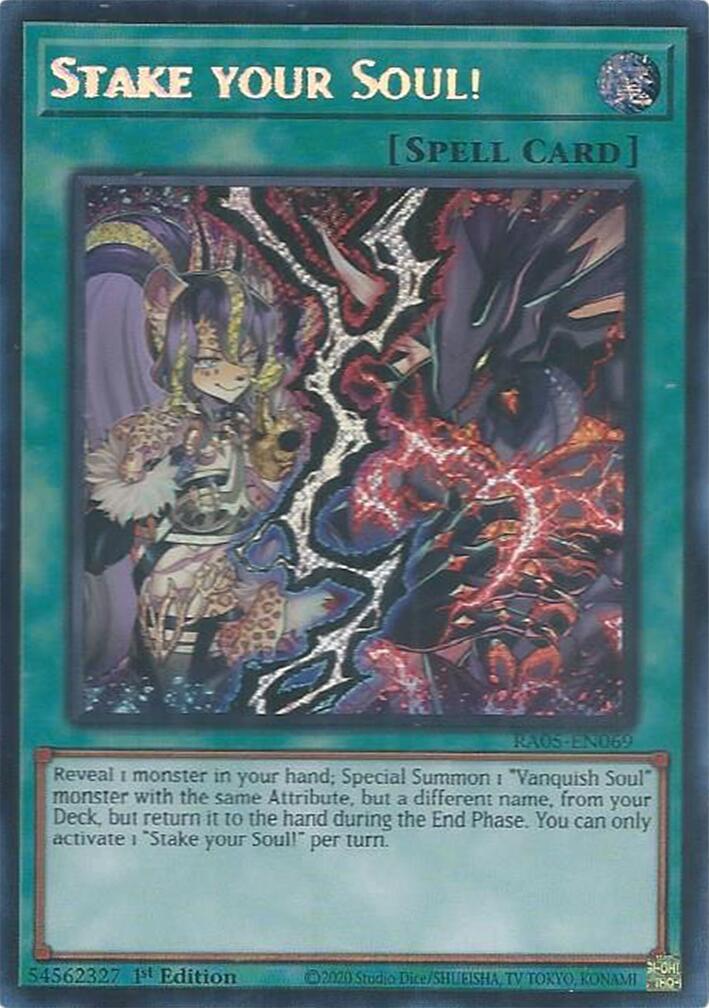 Stake your Soul! (Secret Rare) [RA05-EN069] Secret Rare